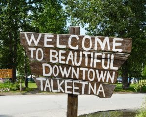 welkom bord talkeetna alaska downtown